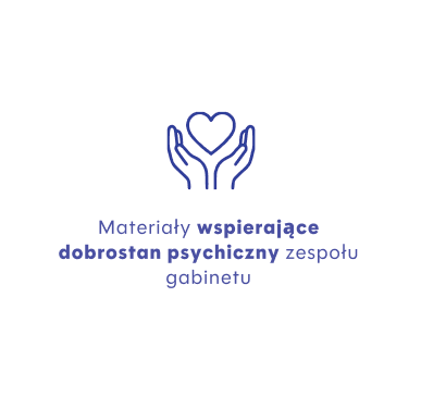 Materiały wspierające dobrostan psychiczny zespołu gabinetu